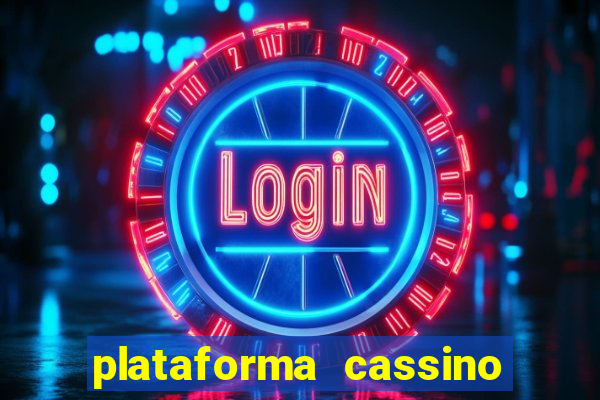 plataforma cassino que paga no cadastro